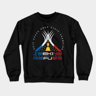 Seeking Refuge State Champions Crewneck Sweatshirt